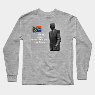 Nelson Mandela - Nothing’s Impossible Long Sleeve T-Shirt